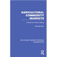 Agricultural Commodity Markets