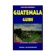 Guatemala Guide, 11th Edition