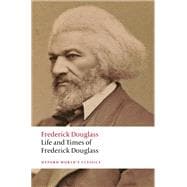 Life and Times of Frederick Douglass Written by Himself