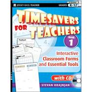 Timesavers for Teachers, Book 1 : Interactive Classroom Forms and Essential Tools, with CD