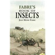 Fabre's Book of Insects