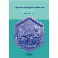 The History of Linguistics in Europe: From Plato to 1600