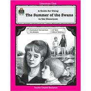 A Guide for Using Summer of the Swans in the Classroom