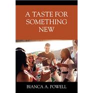 A Taste for Something New