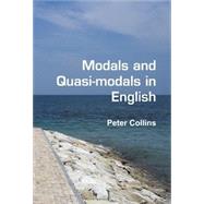 Modals and Quasi-modals in English