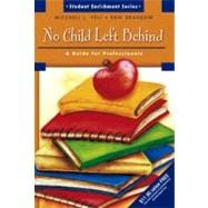 No Child Left Behind : A Guide for Professionals