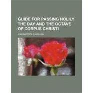 Guide for Passing Holily the Day and the Octave of Corpus Christi