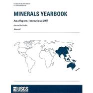 Minerals Yearbook: Area Reports: International 2007: Asia and the Pacific