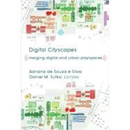 Digital Cityscapes : Merging Digital and Urban Playspaces