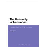 The University in Translation Internationalizing Higher Education