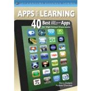 Apps for Learning : 40 Best iPad - iPod Touch - iPhone Apps for High School Classrooms