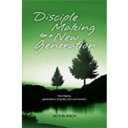 Disciple Making for a New Generation