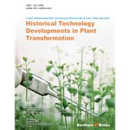Plant Transformation Technology Revolution in Last Three Decades: Vol. 1 Historical Technology Developments in Plant Transformation