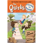 The Quirks: Welcome to Normal