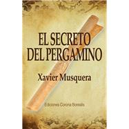 El secreto del pergamino / The Secret of the Scroll