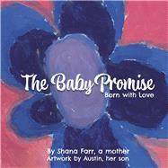 The Baby Promise Born with Love