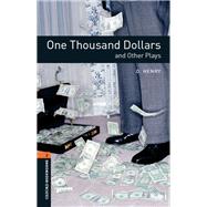 Oxford Bookworms Playscripts: One Thousand Dollars and Other Plays Audio CD Pack Level 2: 700-Word Vocabulary