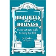 High Heels And Holiness