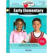 Early Elementary Teacher : A Step-by-Step Guide to Interactive Bible Lessons! June, July, August