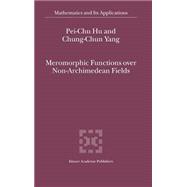Meromorphic Functions over Non-Archimedean Fields
