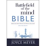 Battlefield of the Mind Bible Renew Your Mind Through the Power of God's Word