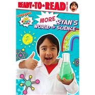 More Ryan's World of Science Ready-to-Read Level 1