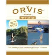 The Orvis Guide to Fly Fishing