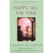 Happy All the Time: A Novel