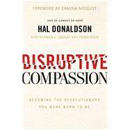 Disruptive Compassion