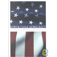 Diminished Democracy : From Membership to Management in American Civic Life