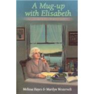 A Mug Up With Elisabeth