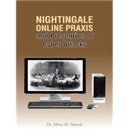 Nightingale Online Praxis and Prevention of Cyber Attacks