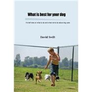 What Is Best for Your Dog