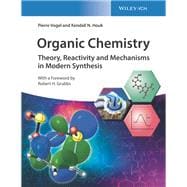 Organic Chemistry Theory, Reactivity and Mechanisms in Modern Synthesis