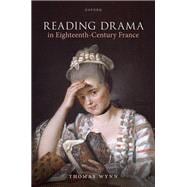 Reading Drama in Eighteenth-Century France