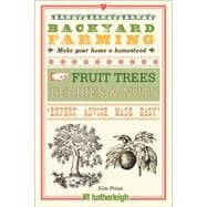 Backyard Farming: Fruit Trees, Berries & Nuts