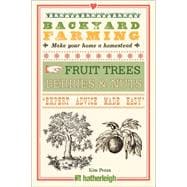 Backyard Farming: Fruit Trees, Berries & Nuts