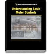 Mike Holt's Illustrated Guide to Understanding Basic Motor Controls 2008 Edition