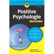 Positive Psychologie f?r Dummies