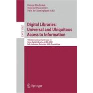 Digital Libraries: Universal and Ubiquitous Access to Information : 11th International Conference on Asian Digital Libraries, ICADL 2008, Bali, Indonesia, December 2-5, 2008, Proceedings