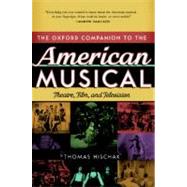 The Oxford Companion to the American Musical Theatre, Film, and Television