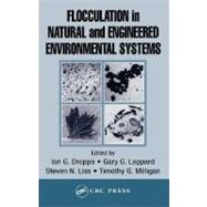 Flocculation in Natural and Engineered Environmental Systems
