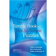 The Simple Book of Not-So-Simple Puzzles