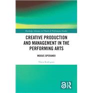 Creative Production and Management in the Performing Arts