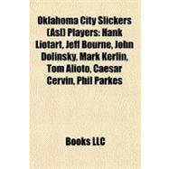 Oklahoma City Slickers Players : Hank Liotart, Jeff Bourne, John Dolinsky, Mark Kerlin, Tom Alioto, Caesar Cervin, Phil Parkes