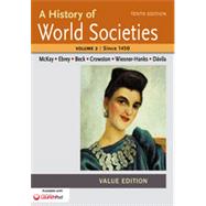 A History of World Societies Value, Volume II:Since 1450