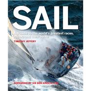 Sail A tribute to the world's greatest races, sailors and their boats
