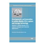 Developments and Innovation in Carbon Dioxide (CO2) Capture and Storage Technology