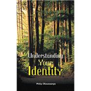 Understanding Your Identity