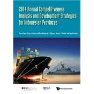 Annual Competitiveness Analysis and Development Strategies for Indonesian Provinces 2014